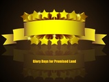 Glory Days for God's Promised Land